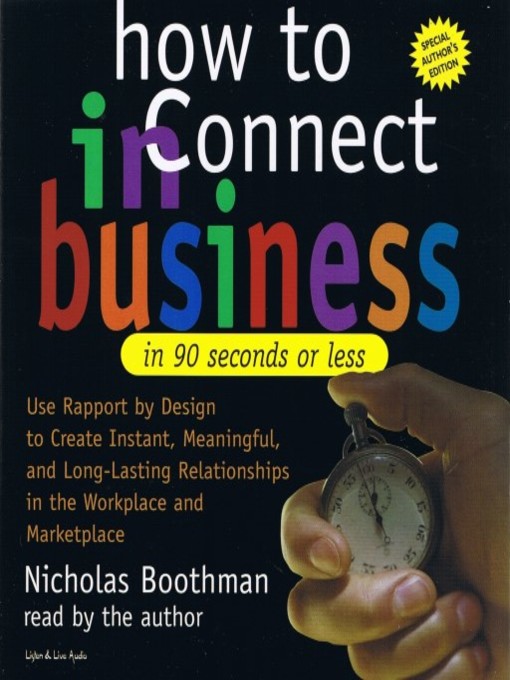 Title details for How To Connect In Business In 90 Seconds or Less by Nicholas Boothman - Available